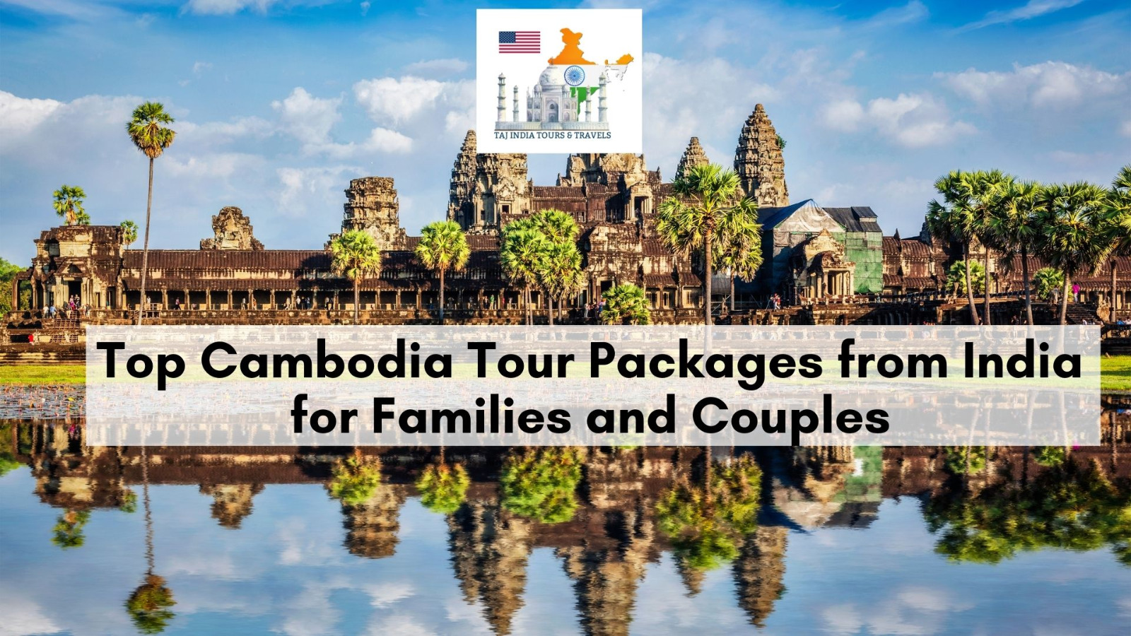 top-cambodia-tour-packages-from-india-for-families-and-couples